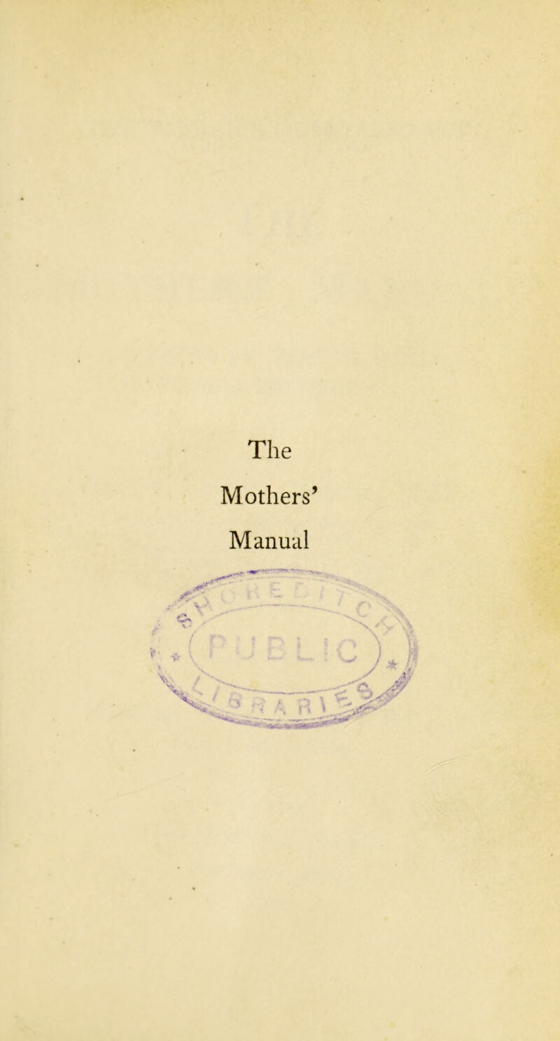 The Mothers’ Manual