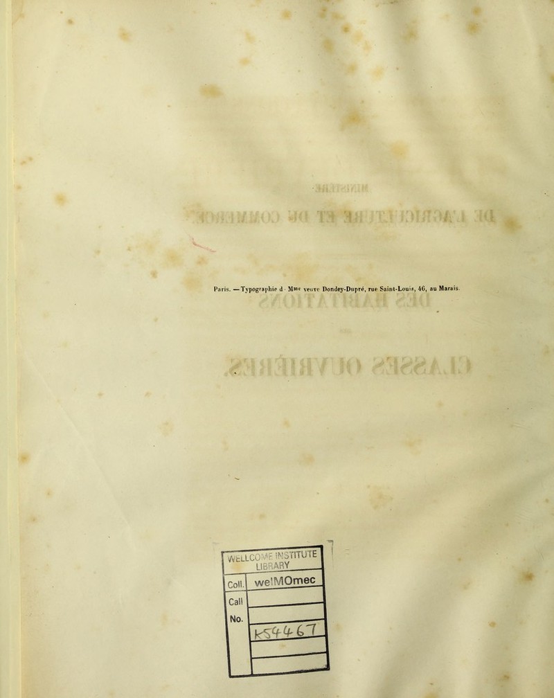 Paris. —Typographie d y|me veuve Dondey-Dupré, rue Sainl-Louis, 40, au Marais