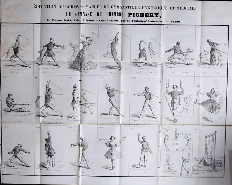 Un Volume in-18, Prix' 2 francs. — Chez l’Auteur ÉDUCATION DU CORPS. MANUEL DE GYMNASTIQUE HYGIÉNIQUE ET MÉDICALE DU GYMNASE DE CHAMBRE PICHERY,