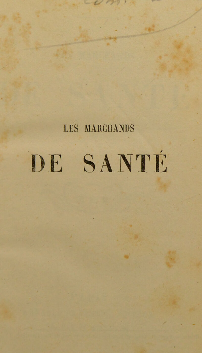 LES MARCHANDS r