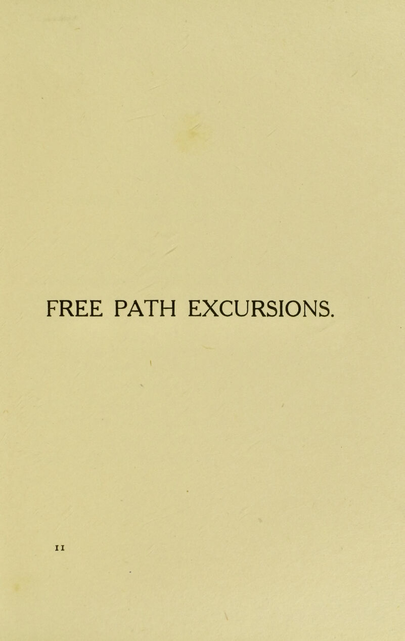 FREE PATH EXCURSIONS. I