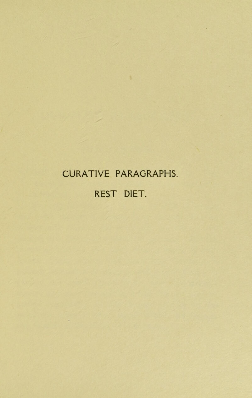 REST DIET.