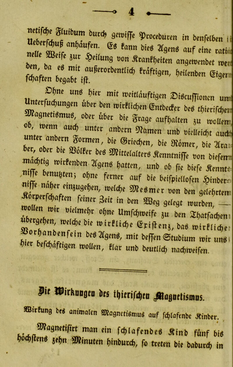 ?)roctt>ut,n in benftlbm il e« fcnn bi« a«™« ,„f .ine eOe »etfe jut ^,eU„„j, „„„ Ätnnfbeiten angemenbet rot« Unterfl” “‘•i’* »WcnfTioncn nn. totetfu«unä„, Uber b.n n)irtlicf,en entbetfet be« tbi,rif,<,et, “*■ «'i*' o“* nnttr nnbetn goenien, bi. @.i,.^en, bi. Vtomn, bi. a.«. 6er, »ber bi. SBoifer b.8 5Kitt.lo|t,rä Ä,„„t„i(f. n„„ ü...,,, mambm Usmi (wlt.n, „nb ob fi, bi.fe Ä.nL , JT enusten; obn. f.tner auf bi. belfpiellof.n ipinbec ^otpetfefwften fern.. 3.i, in ben SEB.;, 9,1.91 „utben, — »U.n nnt Un,r<(,n..if. jn bin ai)alfa<l,.m bl“ “’'*^9en«, mitb.ff.n®mbium n>ie un«. biet b.r,*«f„j.n re„a.„, „„t. beutlid, nod)n).if.n. |l« Mirkmgiii lits Hitrifditn ^ojutnsmiis, SBirlunä be« onlmotra !Dla9n.tiJmuä f<|,(«f,„b. Äi„b.., fj.n*'*''®'*'” feblnfenb.S Sinb fünf bi« W(len« jejin Minuten (linbut*, fo treten bie bubutd) in