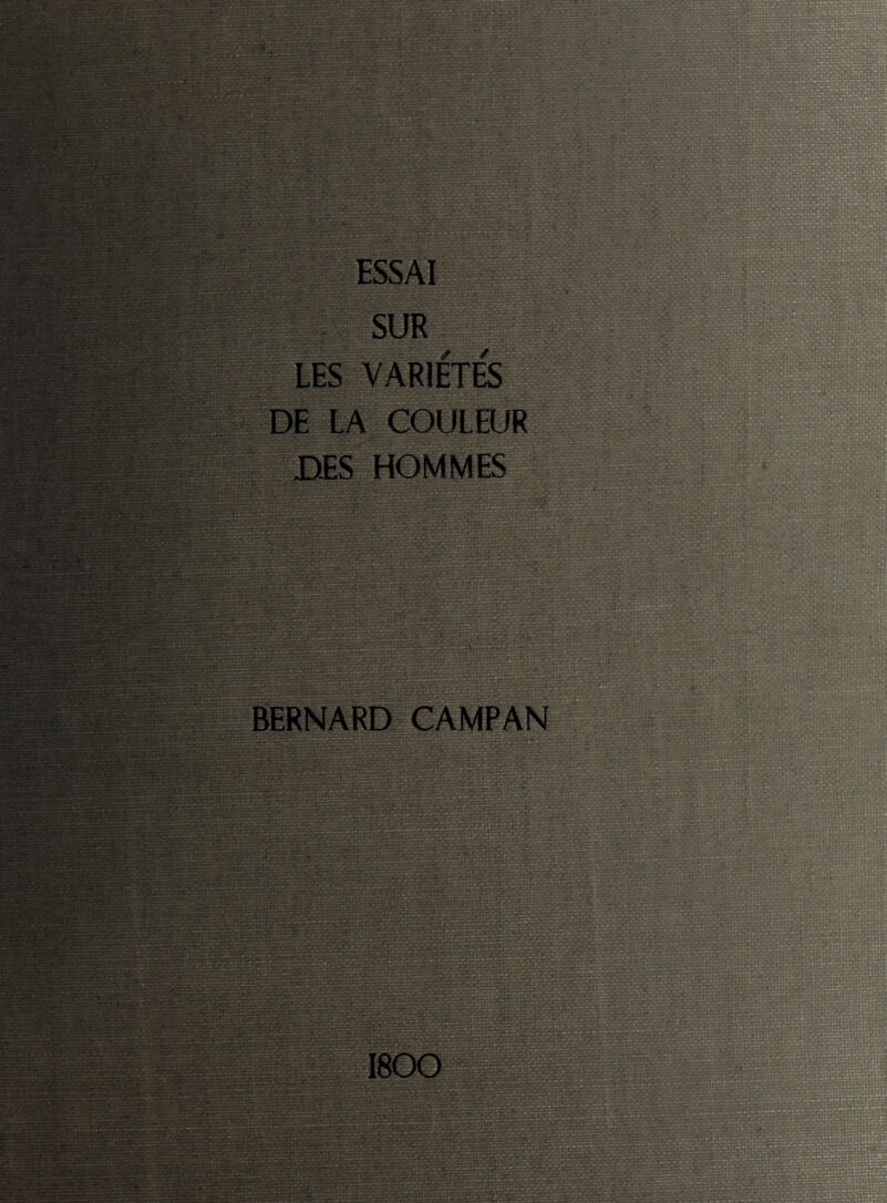 SUR LES VARIETES DE LA COULEUR DES HOMMES BERNARD CAMPAN 1800