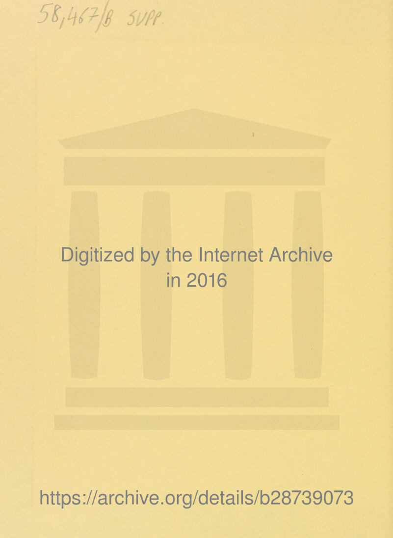 sm. \ Digitized by the Internet Archive in 2016 https://archive.org/details/b28739073