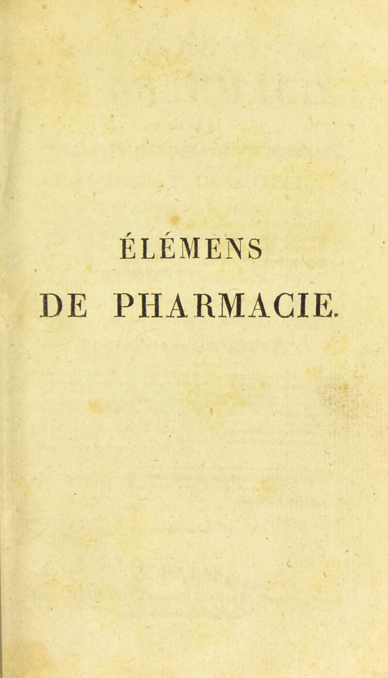 ÉLEMENS DE PHARMACIE.