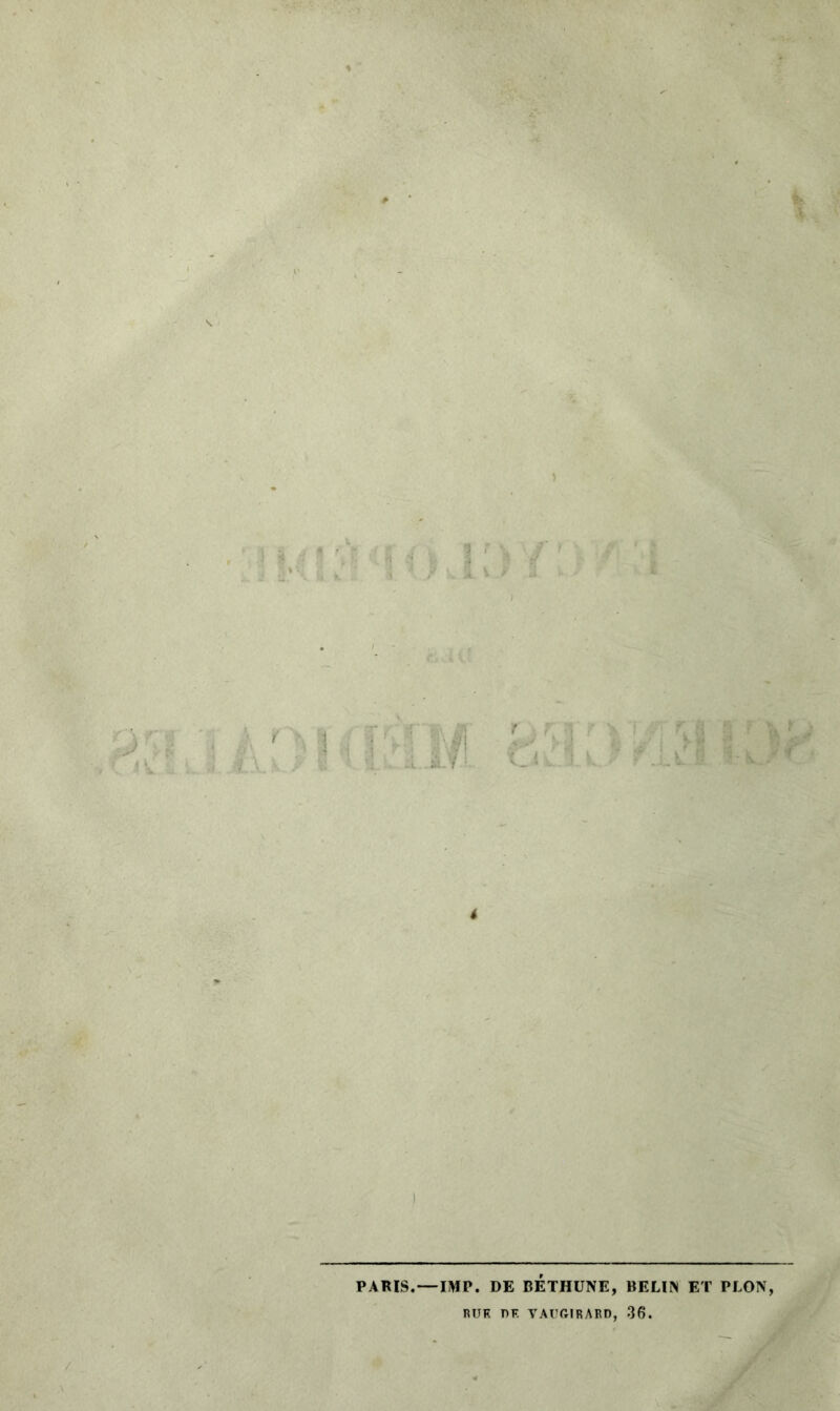 k ■ S i i 1 7 '• '/ s \  k JL V > 2 r ':M PARIS. — IM P. DE BÉTHUNE, BELIN ET PLON,