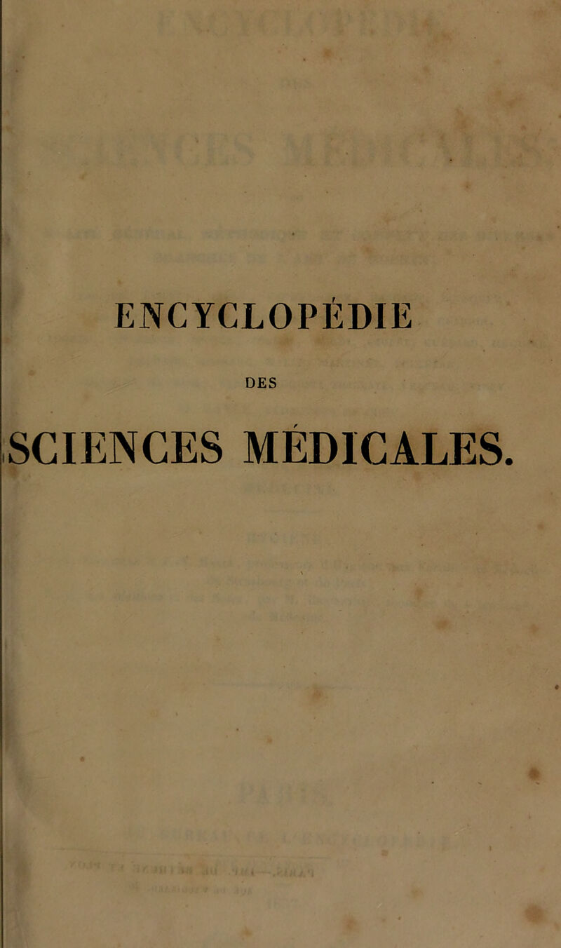 DES SCIENCES MÉDICALES.