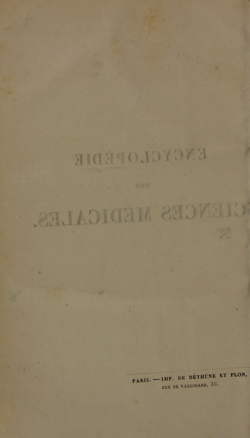 0 r\ J J i c $ fi \ PAHIS. lMV. DU BBTUUNK ET PLON, rue UE vaugirard, 3G.