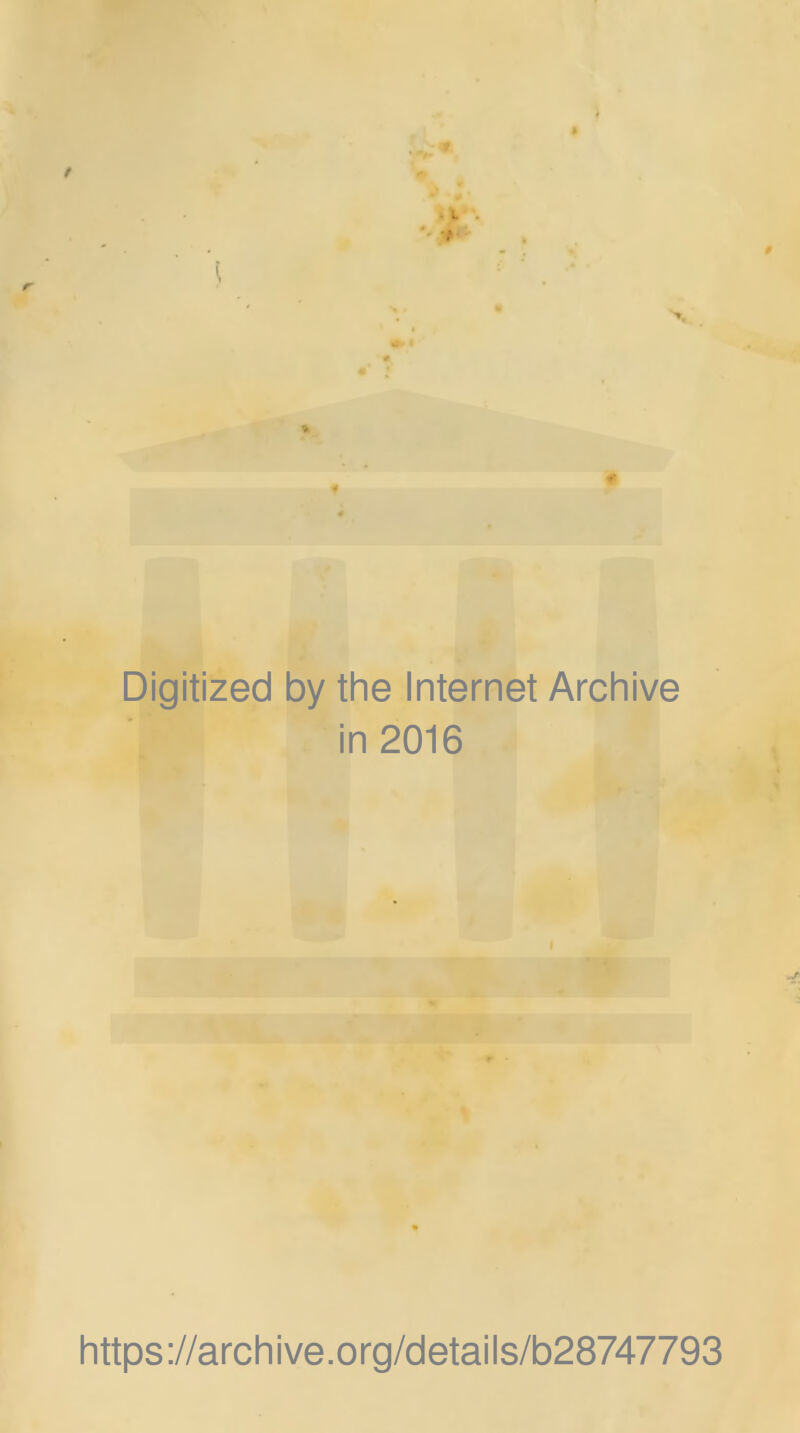 Digitized by the Internet Archive in 2016 https://archive.org/details/b28747793