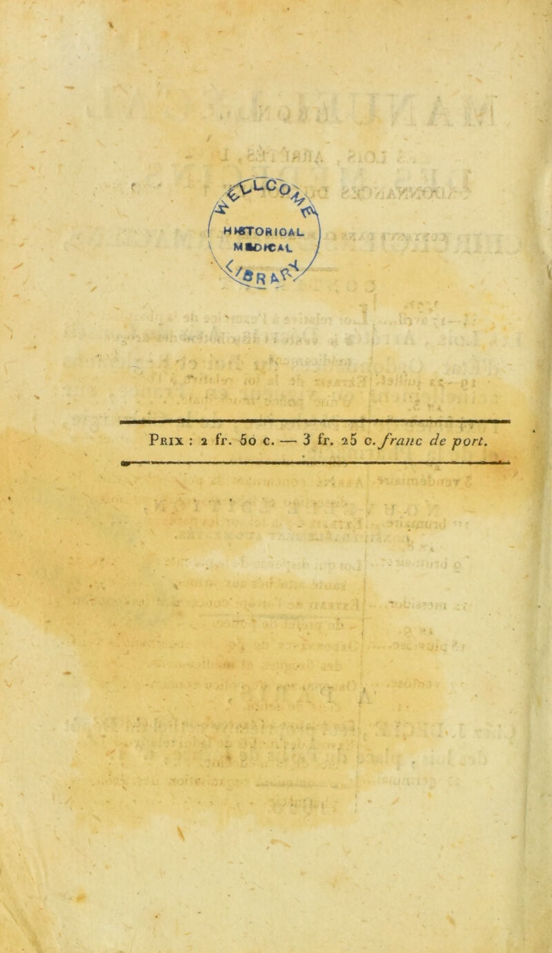 r ^C% 'Jr H >6TOR IOAL j \ M«0»CAC / r' WAyvftjti r j* ?.<< ï « r.\ rîa> « r* Prix : 2 fr. 5o c. — 3 fr. ï5 c. franc de porc.