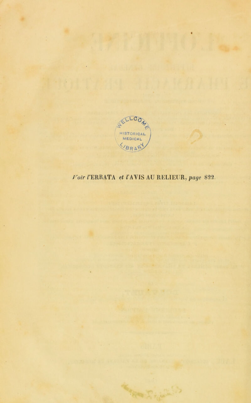 .;>U% /■*■ A historical medical Foir /'ERRATA et /’AVIS AU RELIEUR, page 822.