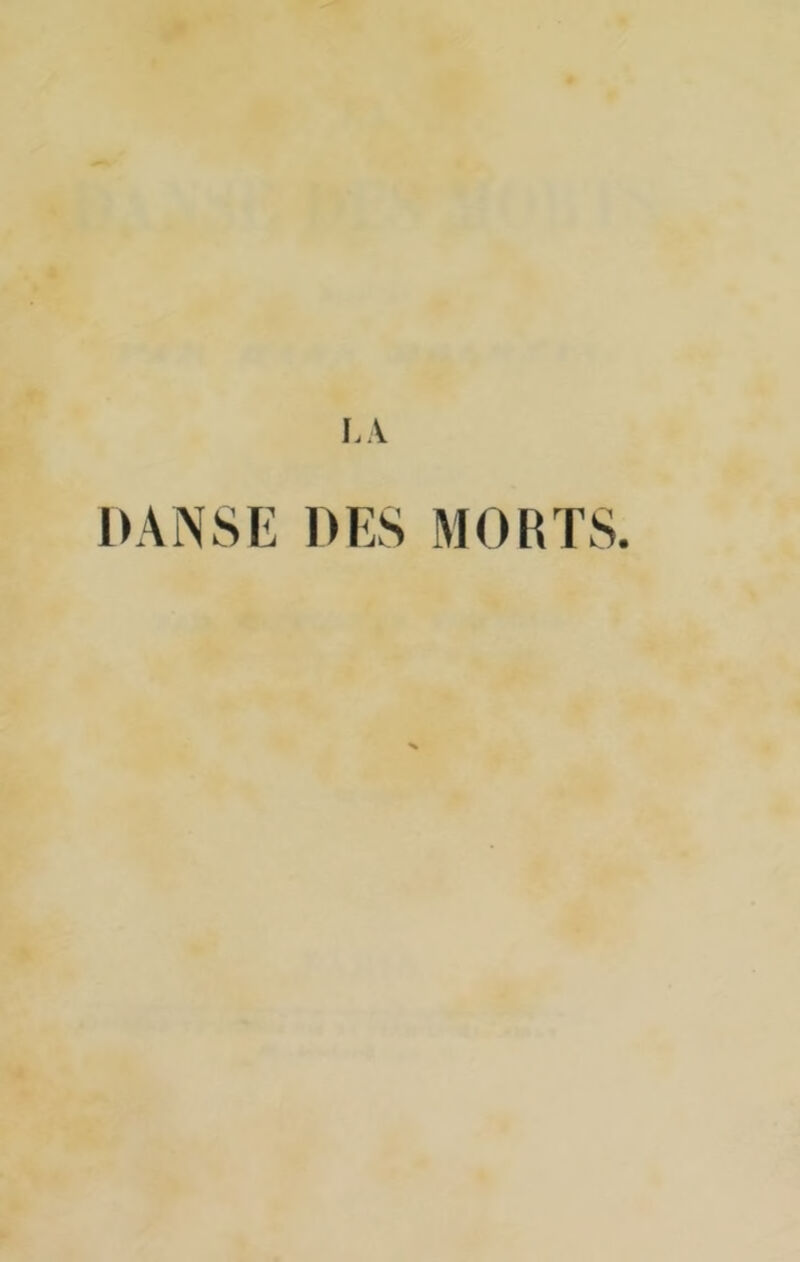 DANSE DES MORTS.