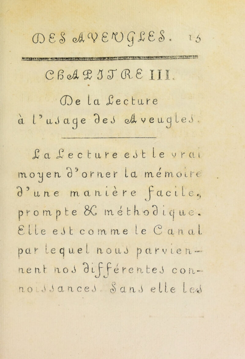 (DES <J,cV£rOG££S. 10 C(3ei® 3 oT <316 III. \ (1 (De ta hectare l ' a J a cj e 9 e S o/i veaqlei , 3 J3 a J? e c t a r e e «3 b Le vrai m.oij e ix à J o r ne Y La m é rno lr e è 3 a n e m a n 1ère facile,, p r o tri p b e 8C m é b K o t) l c| a e * 6 lie e J b co rrv lue Le C a n. a l par le q u. e l noiu p a r v 1 e a — rte n b a o J» ck f f é rente J c o 11- j j a o S S a n c e J $ a n «i e l L e O ee.