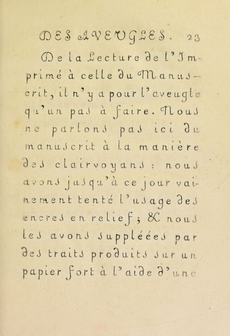 cdss . o *\ (De la hectare 3e 1*3 m ofi me ci ce P l L e 3 a cÎTl a ri a ^ /O crit3 il ri’aj a pour l’ave il g II g a ’ a n p a S à Faire. cî l o a J p a r L o ri J p a J ici 3 u n e » * la aîiaJcnt a La manier e oei c l a i r v o ci a a 6 t a. o a J ? ' a v o a J j a S cj a ace j o a r v a t - nsmenfc tenté L ' a J a a e 3 e j e n c r e S en relie f $ 8C non J te i a v o n S JupplééeJ d a r 3 c S t r a 11J p r o 3 a 11J iar an