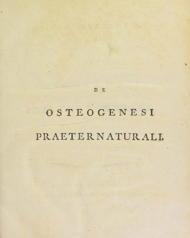 OSTEOGENESI PRAETER. NATURALI.