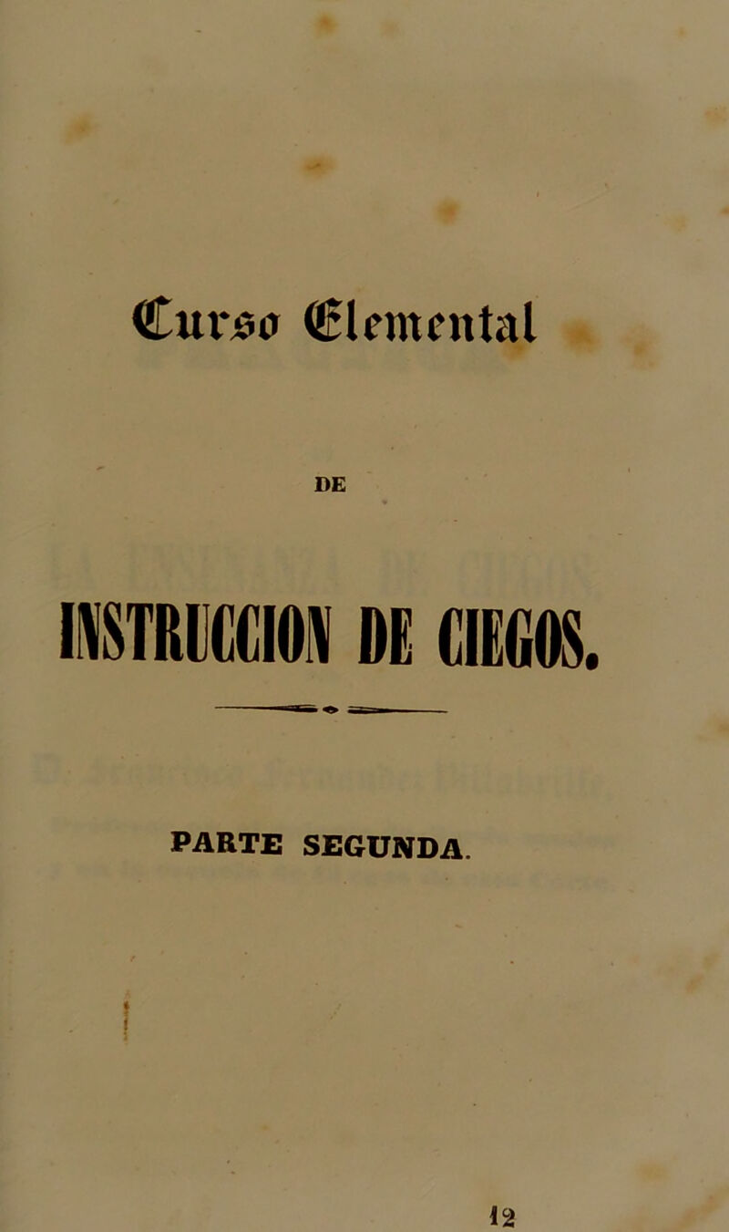 Curse elemental DE PARTE SEGUNDA. t ! 12