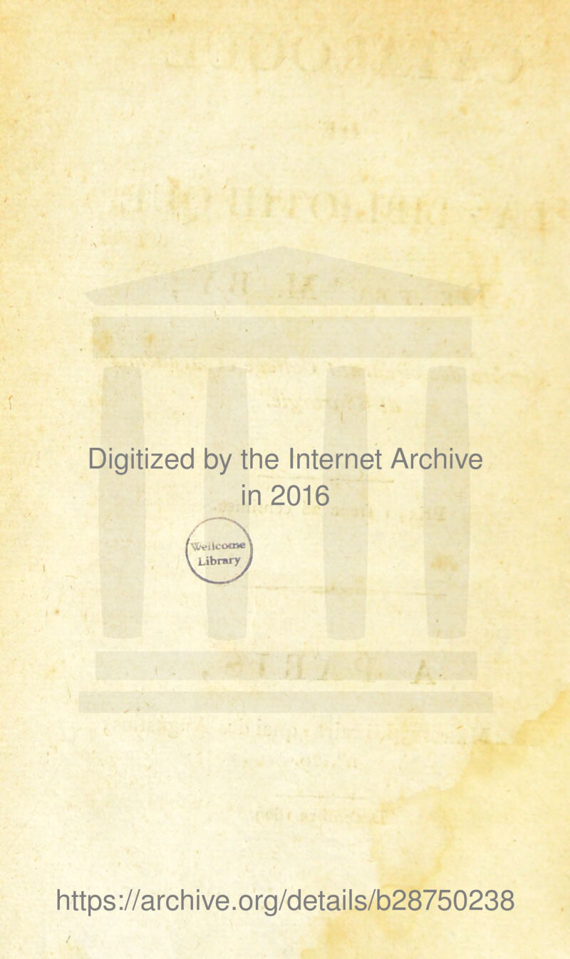 Digitized by the Internet Archive in 2016 https://archive.org/details/b28750238