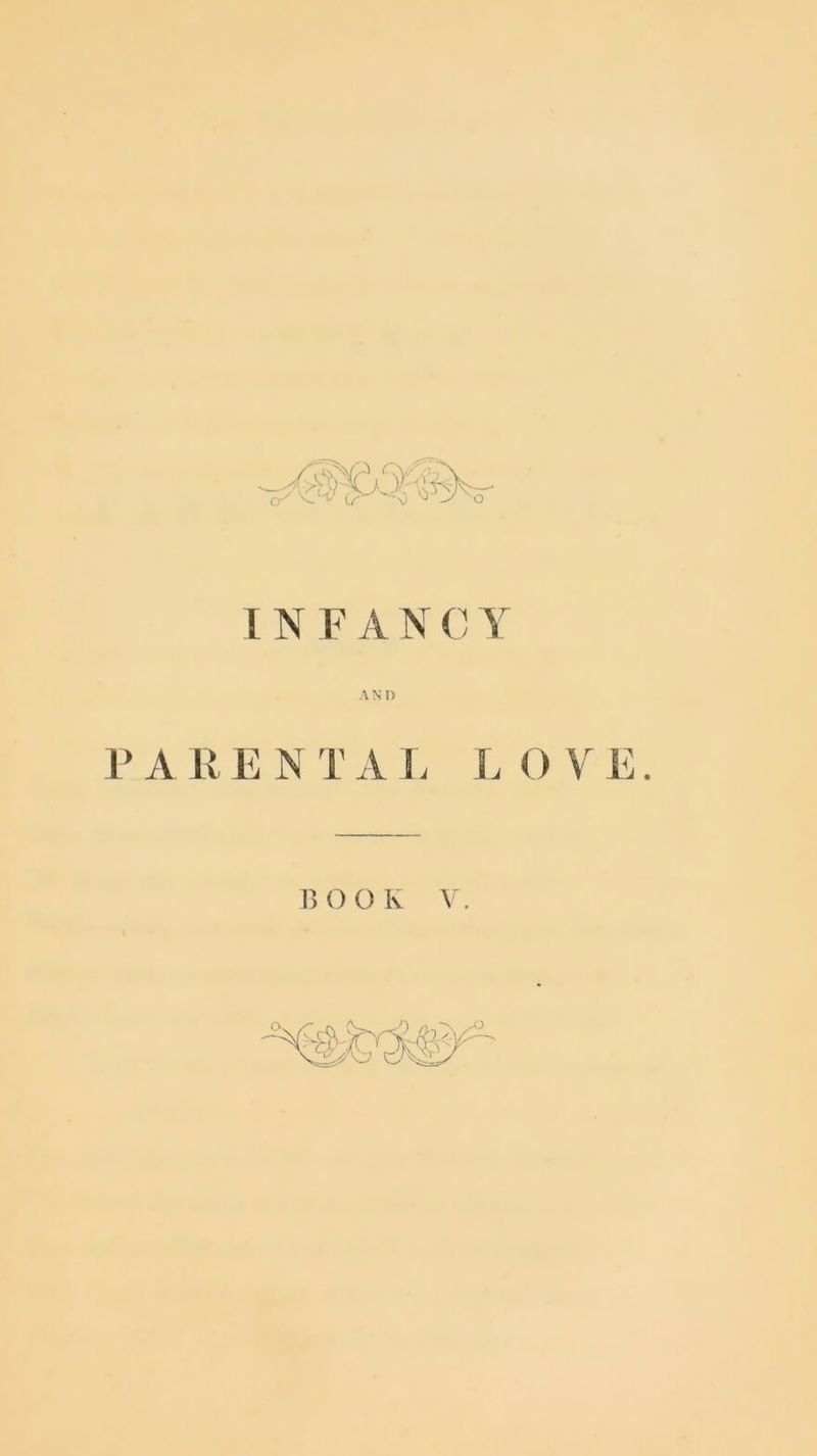 AND P A R E N T A L L O V BOOK V.