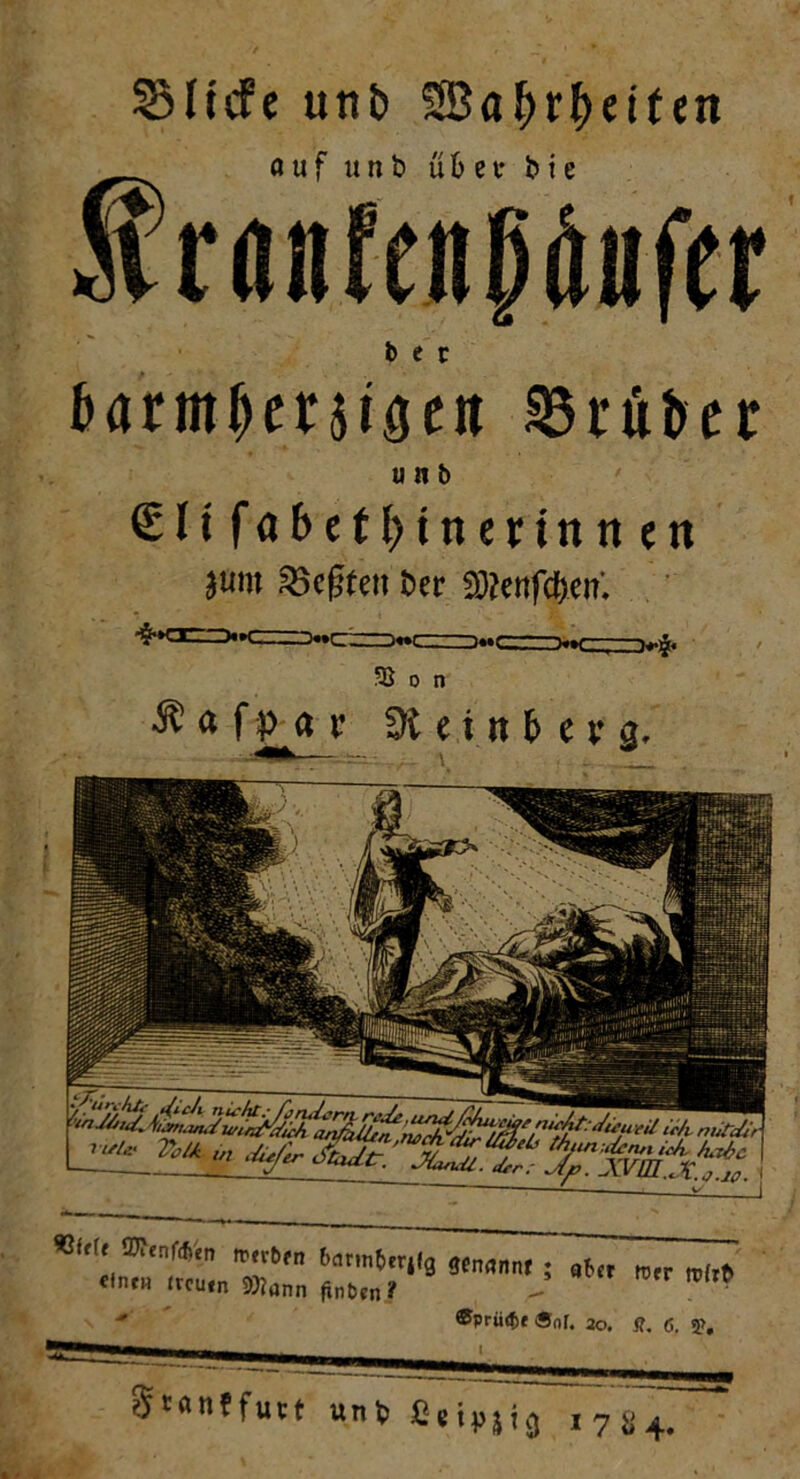 ©liefe utit> 28af)rf)eiten auf u n b übet* bie franfenpöiifer b e r Parmperüönt trüber u n b Slifabetbtnennnen aum hegten Der f)3?enfct>en. ®prü$t «nl. 20. I?. ö. $>,