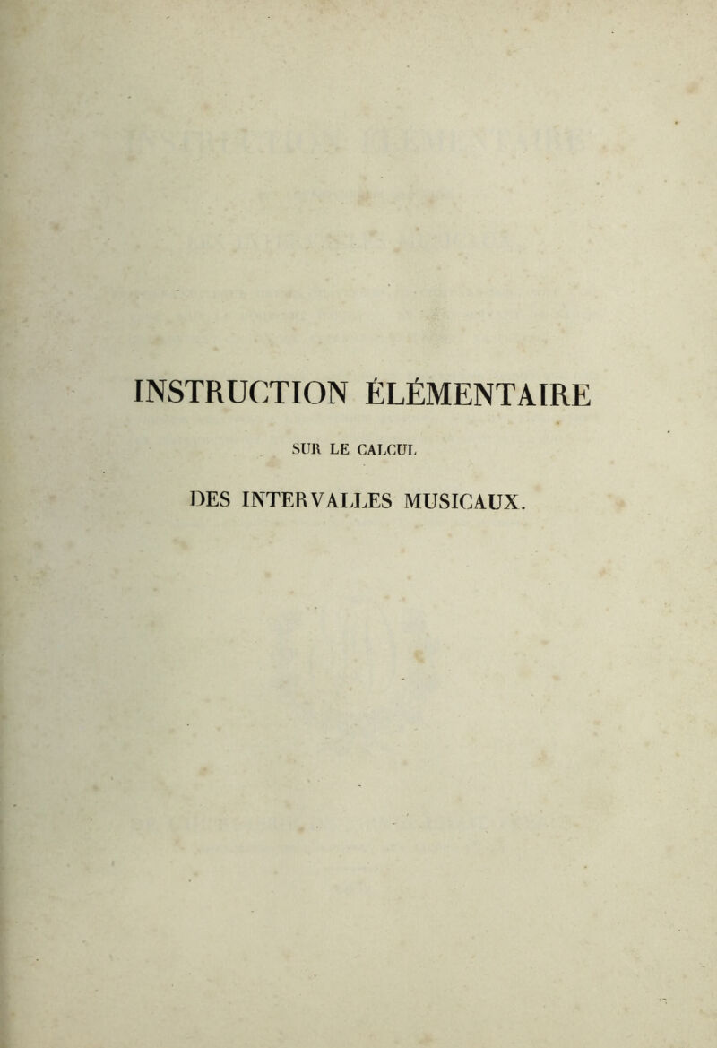 SUR LE CALCUL DES INTERVALLES MUSICAUX.