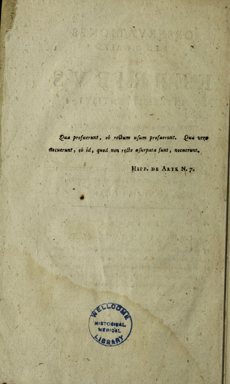 ^«4 profuerunt t ob reUum ufum profuerunt, Quu ifocuerunt) gb id^ quod ngn reSie ufurpata funt y nocuerutit^ Hxrr. DE Aete N. 7; 4 I