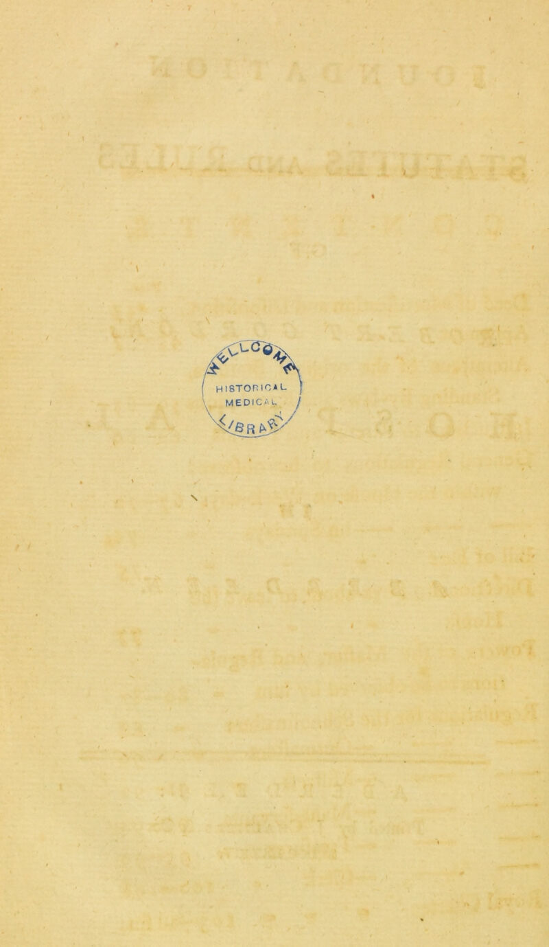 .sX-'e \ HISTORICAL J MEDICAL j