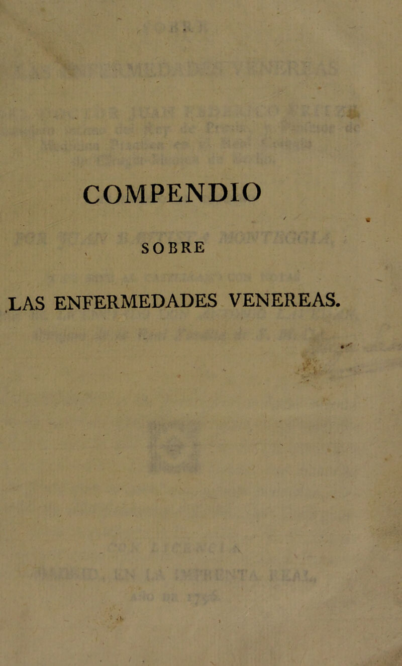 COMPENDIO / SOBRE ,LAS enfermedades VENEREAS.