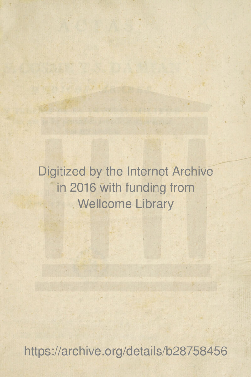 I / Digitized by the Internet Archive in 2016 with funding from Wellcome Library https://archive.org/details/b28758456