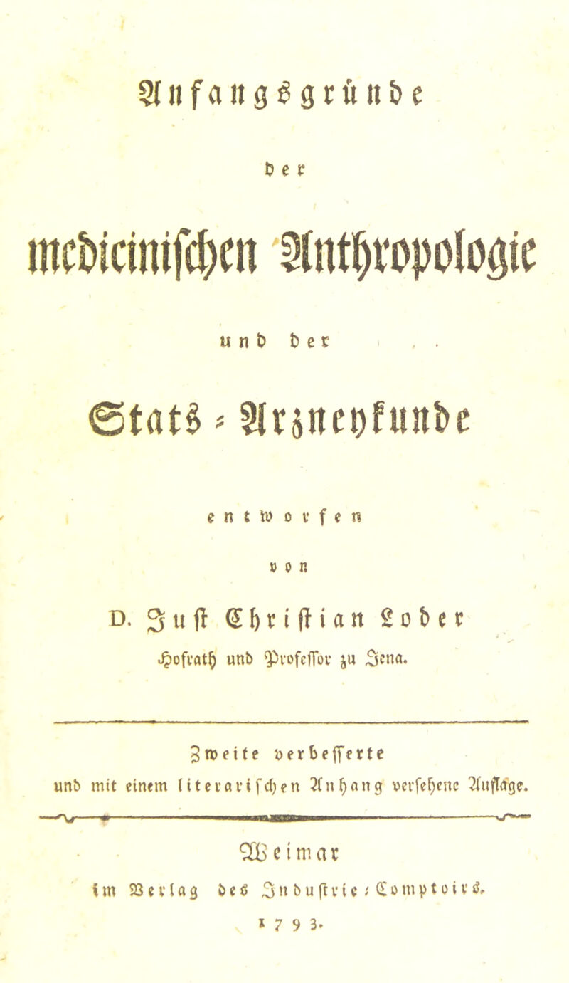 Sdtfaitg^gruit&e U c c mcNcinifc^cn '^(nt^vopoloötc u n t> t) e r @tat§ ^ 5lr5itei)funbe cnttvovfcn » 0 n D. (SftrijTiatt 2obet ^ofi'at^ unb ^vofcfToi' ju 3cna. Zweite öerbefferte unb mit einem (i t e t a v i fd; e n 2( n ^ a n g verfe^enc 3ütfldge. e i m a t im S8e V1 a3 beö 3» bu |1 vic; Clompt oi v sJ, * 7 9 3.