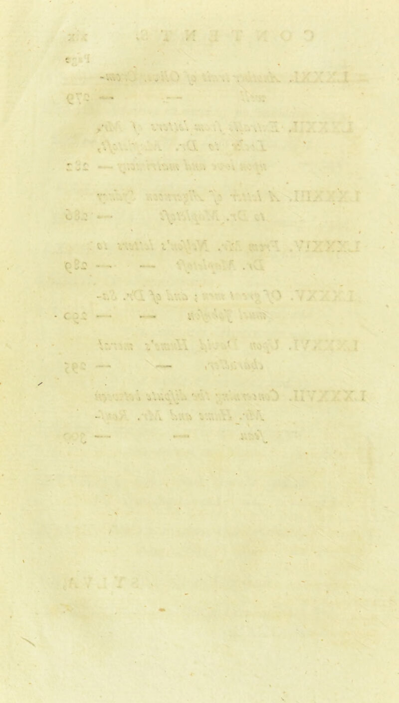 . t ’ ' ■ { . ' 4 # . ...... ... I, - ' ' f » >., / . T •- ** U -«»» . .• -X • '. V C - ‘ ■ ... >* t. v. v I’.; . ■ . ; \* v;; -- . Vvt L .V... ; '■ > . - c - s • . .» i.i. ... \ \ . ± \ A . • - ■**■'••• • ■ » - ■ - A • i . 1 J < tt A . - • • \ - • • * 1 » • i. . . . X
