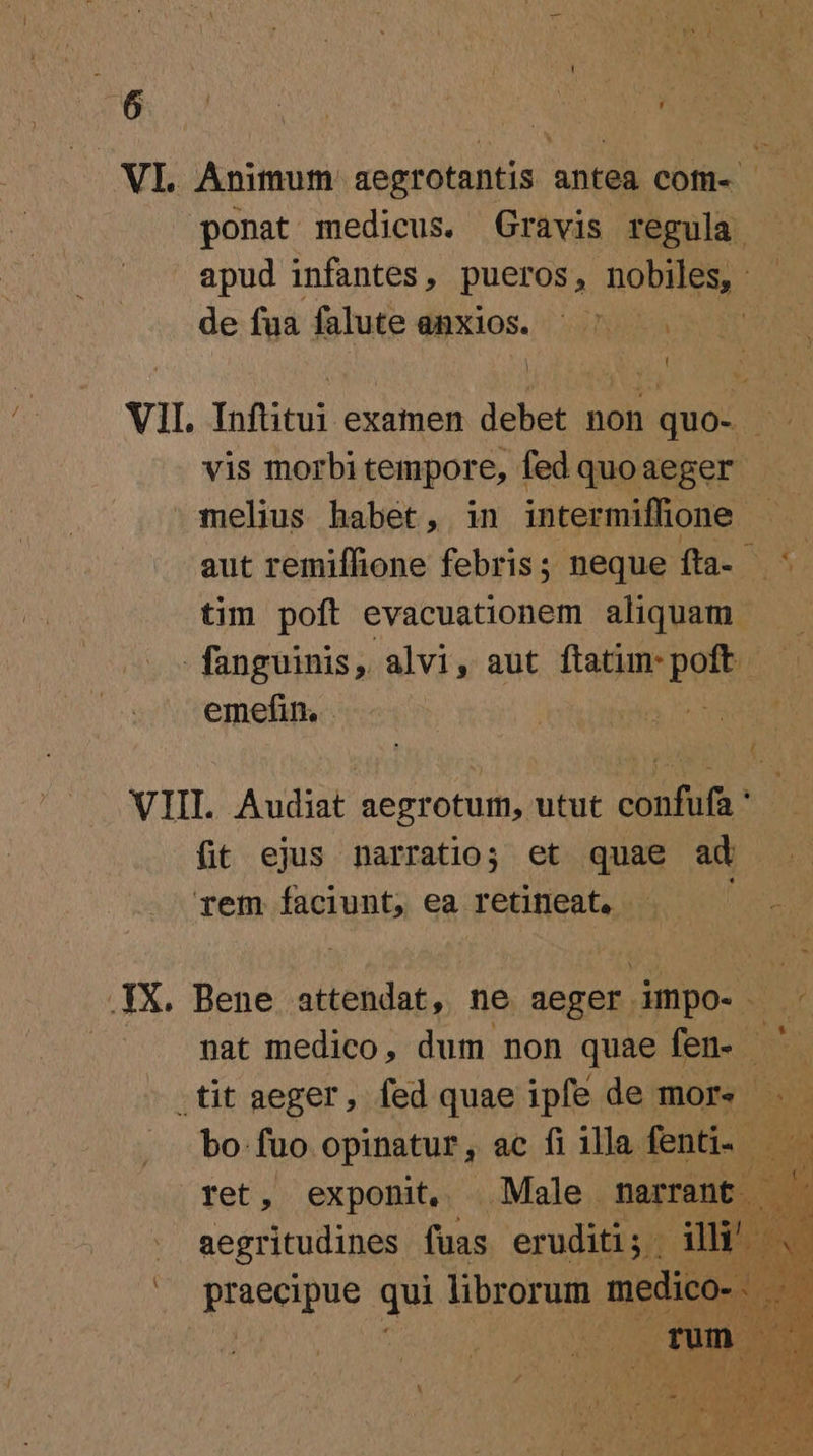 de fua falute dipxios. VETE | Telus habet, in intermiffione. emefin. - ) fit ejus narratio; et quae ad rem faciunt, ea retineat, bo-fuo opinatur, ac fi illa. fenti- ret, exponit, Male. merrani aegritudines fuas eruditi; 3 | mU