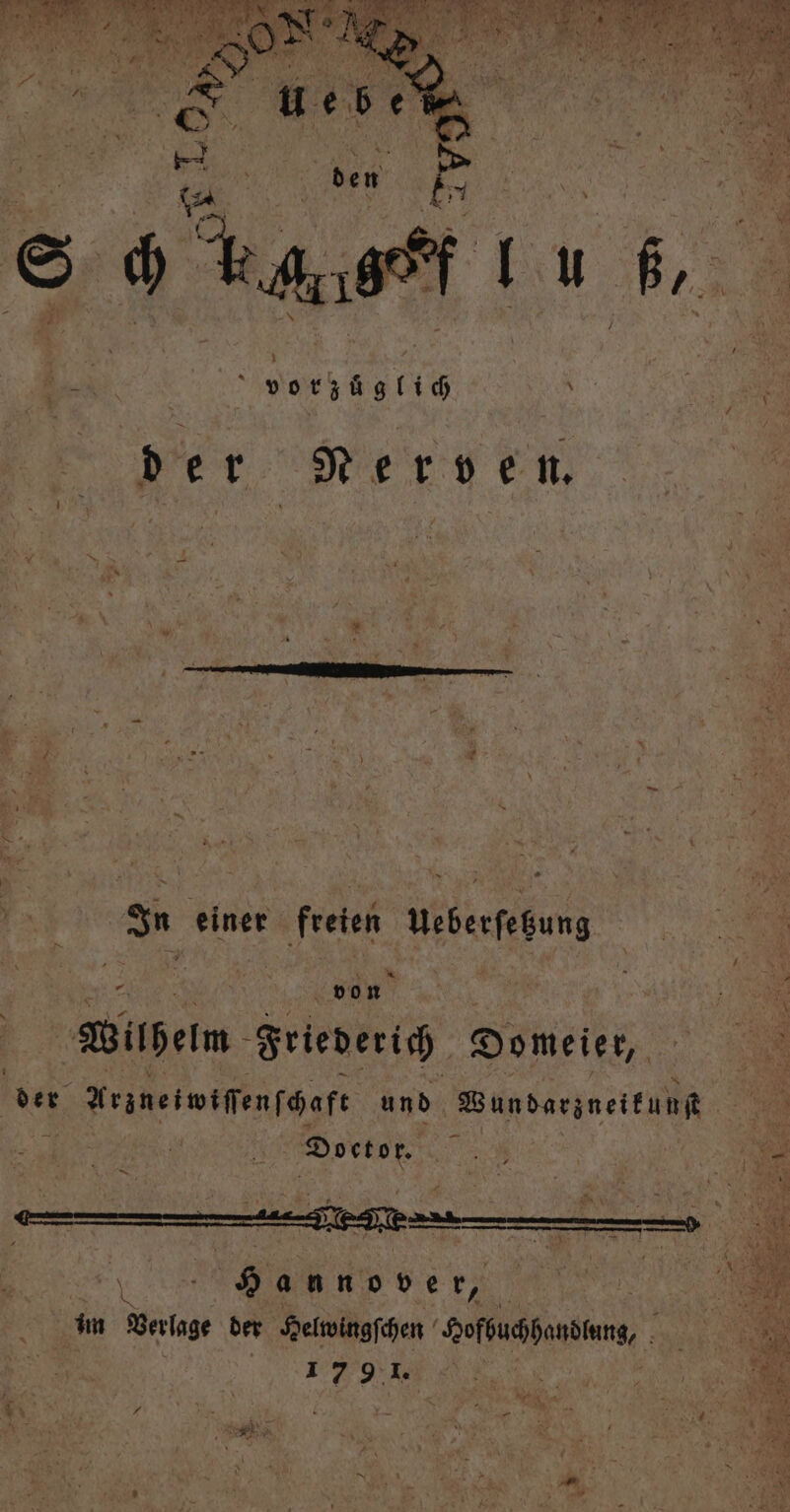 der Nerven. $ einer freien neben, 7 de von Wilhelm Friederich Domeier, Doctor. M M im Verlage der Helwingſchen doffudfnttg, r | 179% zn SR Nox * d e non Be T N m 3 -