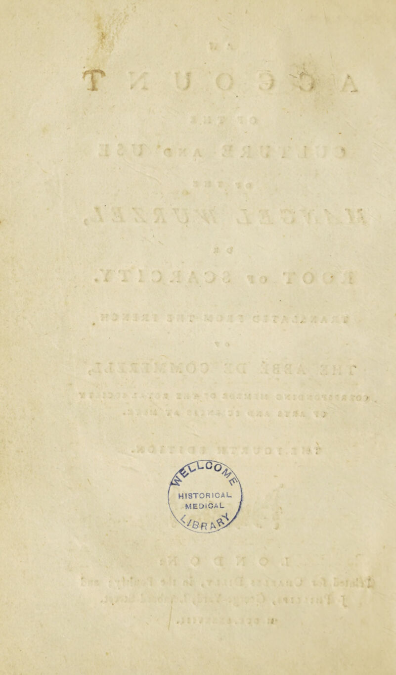7 vf 7 v V ' * **\ \ .* X rC^o 4 <*\ HISTORICAL MEDICAL '■