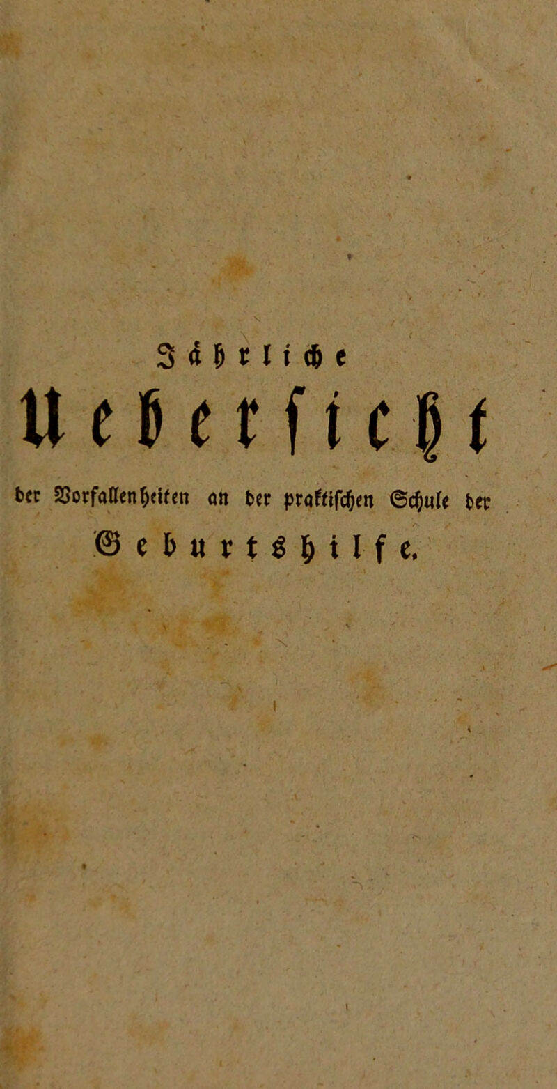 r • . - . \ . ■ . SOflije U t 5 e t f i c f t bet 23orfaaen$etfen an bet ptöffifc^en ©djnfe bet