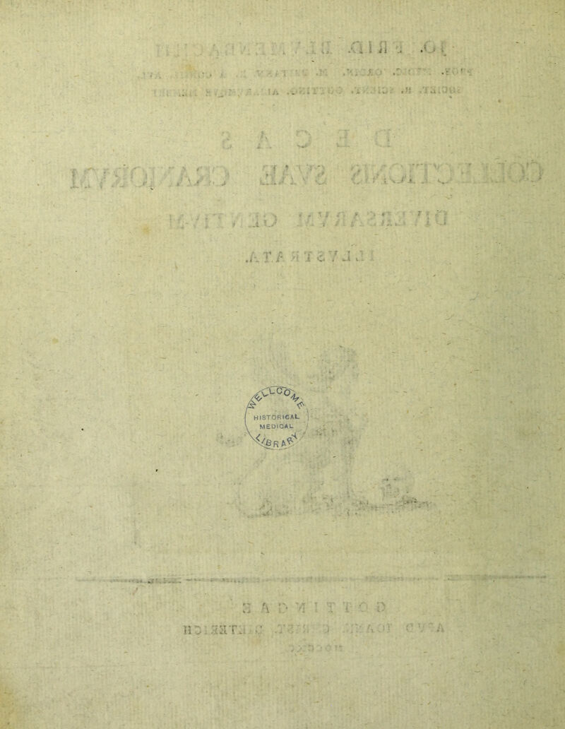. '. ,.g i ^ .. .g i - V. At 7 «K r-, i* .r'.. x ■ • ■ •: ' :: ... .?{ /i.« • -i;'r Vi * r f L • >’ ivj -■ v- )!t ■ '1- ' * ..i , \ i i ', f . i < • .1 . t ■ t ■ : . .. ? a At fi«TaVdJ - _r ^LCV HISTORICAL MEDICA i- / ; i • ■ . : ' y ^ ‘ » - 'i yA ; t 't •; o HD : SSXTJLi .• - ;> n • - ?. 'vOI c V /•