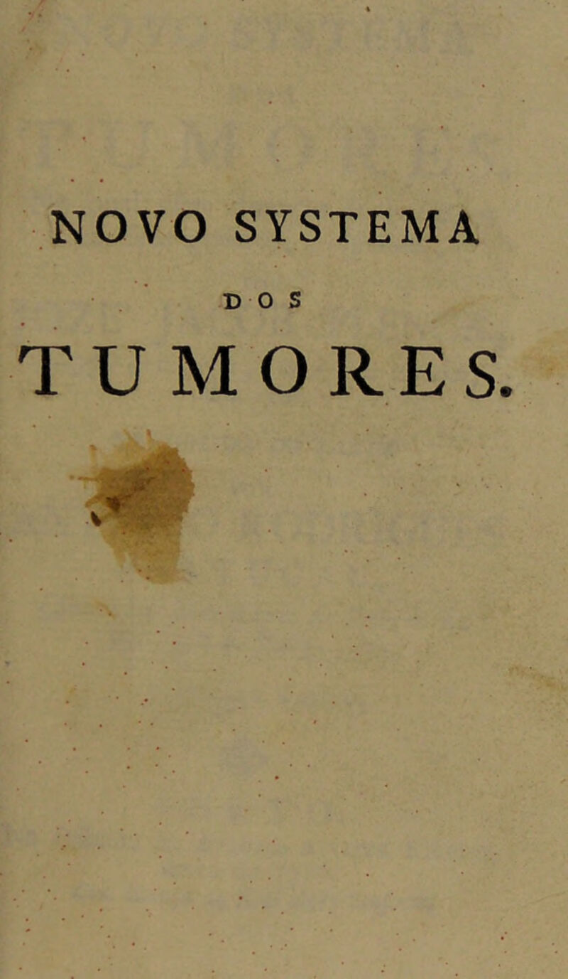 NOVO SYSTEMA TUMORES.