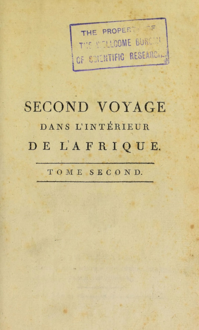 SECOND VOYAGE DANS L’INTÉRIEUR DE L’AFRIQUE. TOME SECOND. {