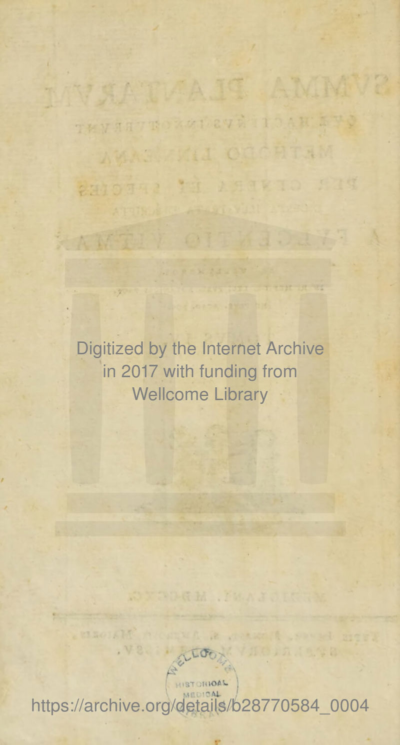 Digitized by the Internet Archive in 2017 with funding from Wellcome Library P H *.v' :n jiuoai. 10 Ab https://archive.org/details/b28770584_0004