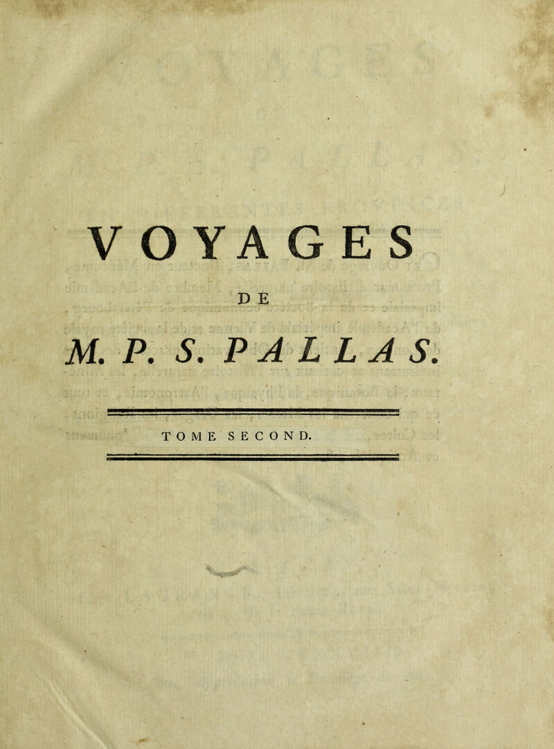 VOYAGES D E M. P. S. P A L LA S. TOME SECOND.