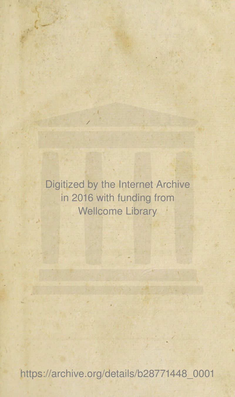 — Digitized by the Internet Archive in 2016 with funding from Wellcome Library. : https://archive.org/details/b287 71448 _0001