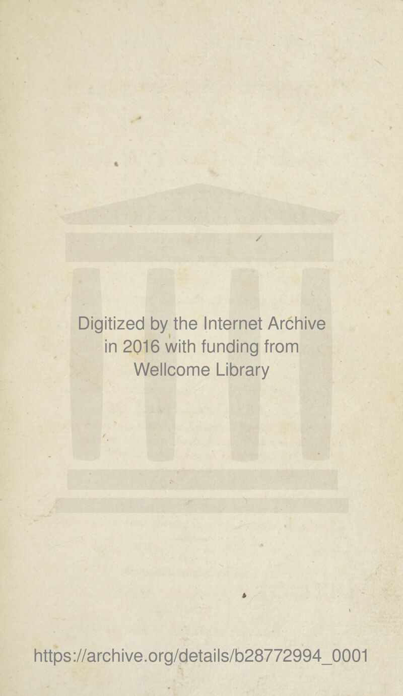 s / Digitized by the Internet Archive in 2016 with funding from Wellcome Library * https://archive.org/details/b28772994_0001