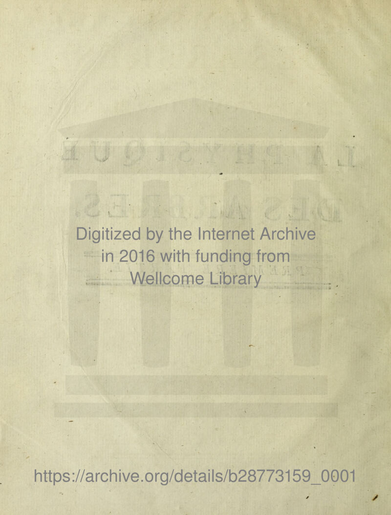 Digitized by the Internet Archive in 2016 with funding frpm Wellconne Library https://archive.org/details/b28773159_0p01