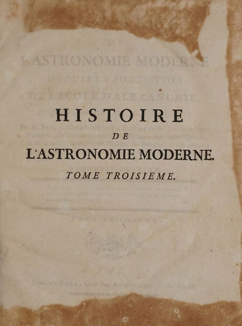 HISTOIRE es CDS | L'ASTRONOMIE MODERNE. TOME TROISIEME.