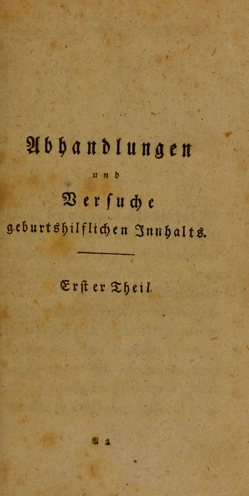 / # 51 b $a it M u it ö e n II !t b 33 erfuc^e ge&urtgfjilfltd)eit 3ntt(>all$. ' 1 N V % %