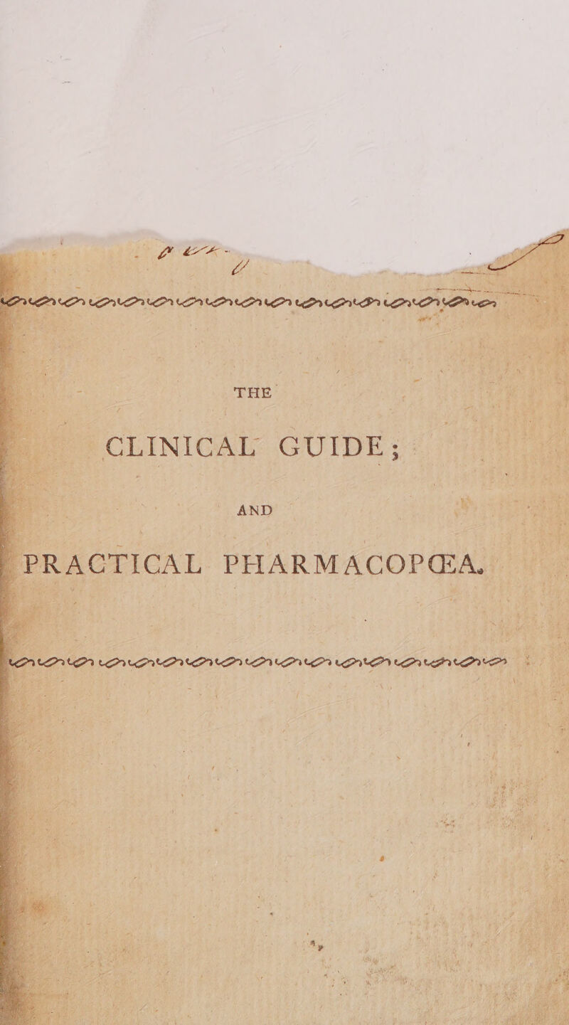 , THE | CLINICAL GUIDE; | AND PRACTICAL PHARMACOPGA,