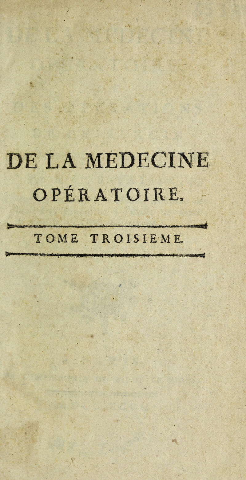 DE LA MÉDECINE TOME TROISIEME.