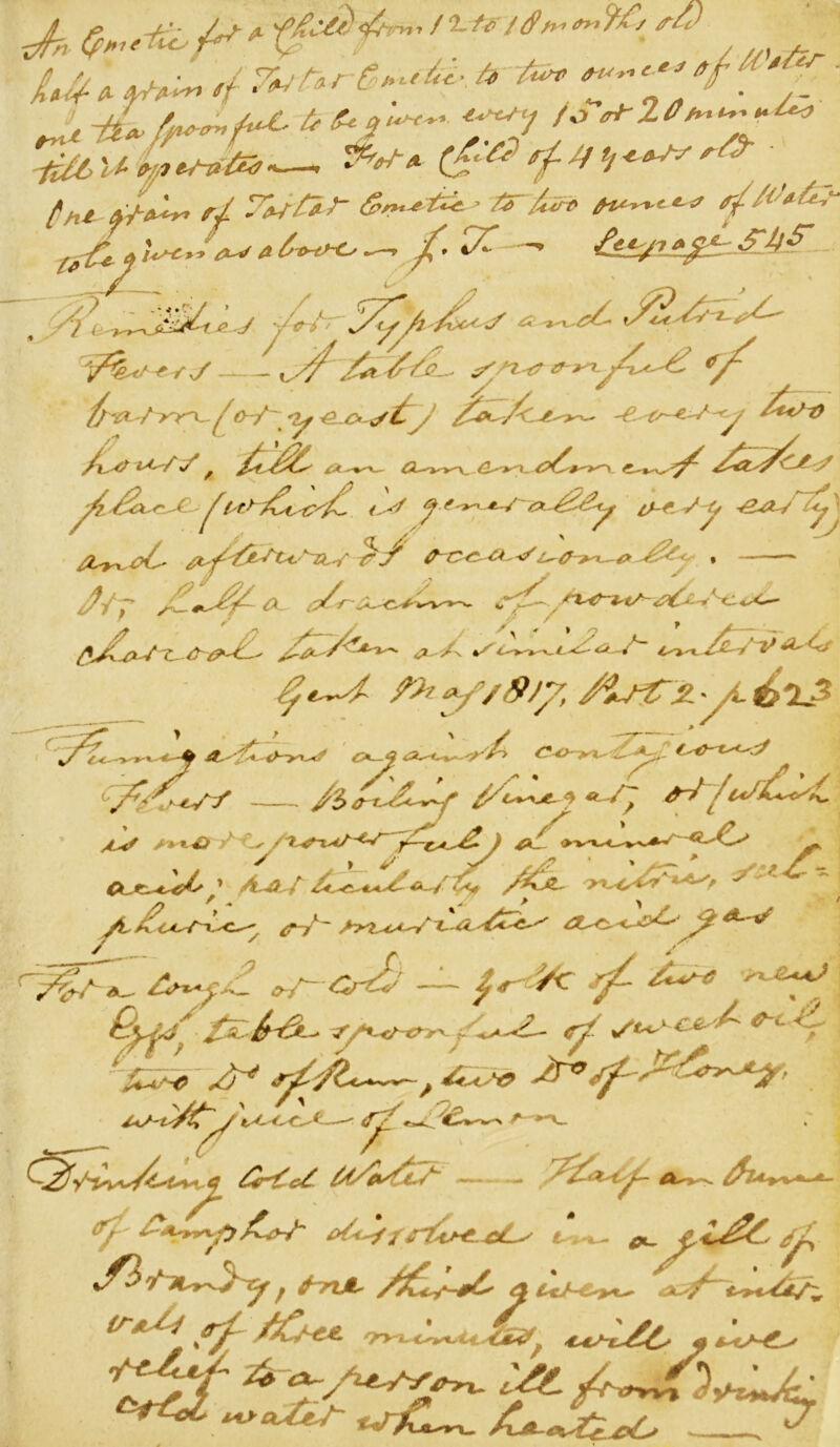 J-n /W ^ > / . J Tkj-taS ?/>■-(/<*•& 7&* fi+'**e-e*’\ -i#6U L tSTtfo (£& ff. tf fj-t+S?r l rl 7irnr- tr£s* r//<’*&. .£• A- ^ &iS’aS£ X- ^ . <<. ■’ zjn / 5y/! * fj Ky/ y/A-*? tfyt' //& / ^ iy ^./>-i/£y ~e.{s~*--A -<y y jif /ac. / /L^A- st f /fStt.-;, , r/ AC* ■\ o ^A sv*A* r; Jij a && y m 0**f/8jy, Astraya.4i? ^ - ' ~X ^-v»^ fy^tyy y/<**-*'? «-fj &~J / iJJL^C a'-S s** & A y. jS-^^AZ } jkl .^C ^ A^aJ /&L~ ^ /i yot^r^*^- <rf~ y^y ^ A^yC o-/~~ Crt£r — ^ /< 'j£~ aO^ yx £+*4^ Qtf/-£&£&* ^ yt^a^A * ’ ‘ ‘ yA a»-v_ ^L*t*y,x.d AirAcA Ao<v ^ A^~ &sAf ft At. ets l ^x_ y s? °~*/:* A/ AC^te. ^l£c ^eJLt./- 2&->*_ /7> 'yy y a •> • / .