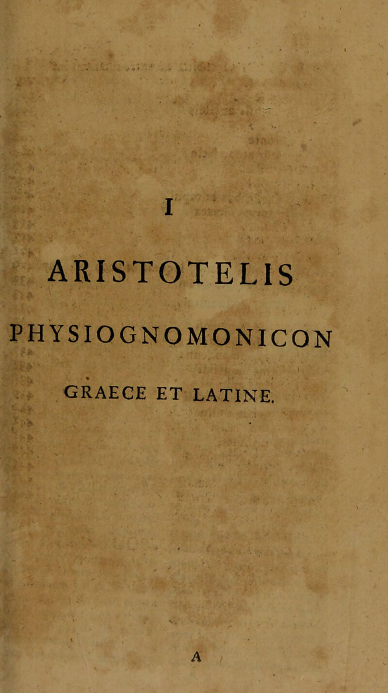 ARISTOTELIS ■ PHYSIOGNOMONICON GRAECE ET LATINE.