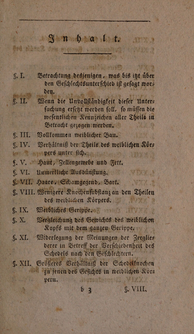 . e f * L Pr * U 9 795 1 1 * 0 | 5 e if geſagt wor⸗ ſuchung erſetzt werden ſoll, fo muͤſſen die weſentlichen Kennzeichen aller Theile in Betracht gezogen! werden. Lea, $. III. Vollkommen weiblicher Bau. Ken et e dich ⸗ R 23 F. V. Haut, Zellengewebe 05 sit. F. VI. Unmerkliche Aus duͤnſtung. Br . MIR Haare, Schamgegend, Ba N 8 VII. e eee den Shell ER des weiblichen Koͤrpers. b. IX. Weibliches Geripße . 155 ie §. X. Vergleichung des Gewichts des weiblichen Kopfs mit dem ganzen Gerippe. derer in Betreff der Verſchiedenheit des 5 1 nach den Giſchlechtern. f 95 XII. Großes Vethältulß der Schedelknochen l zu jenen des . in wee Koͤr⸗ pern. ten i Rx